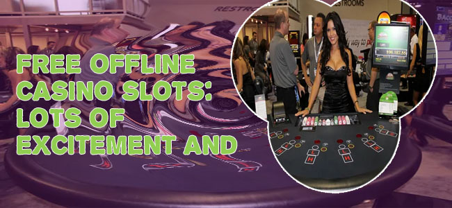 Free offline casino games